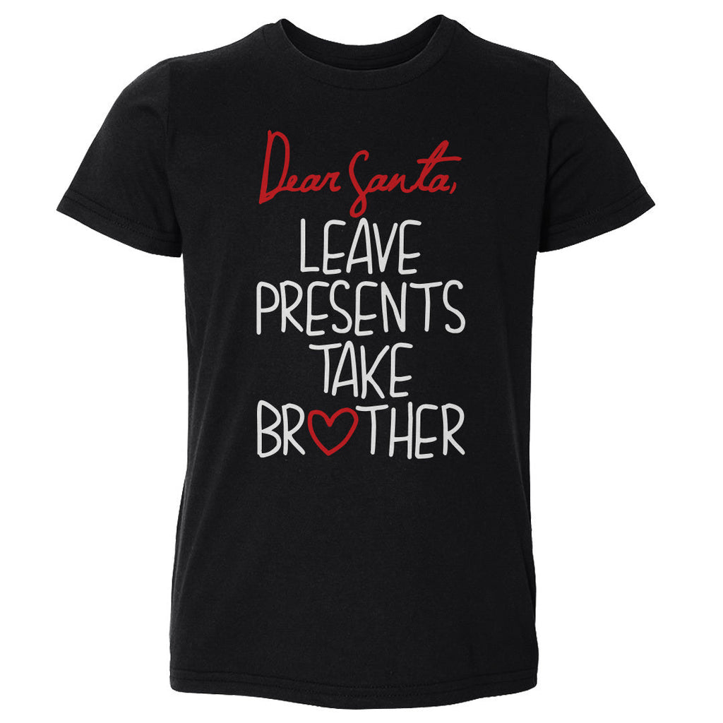 Christmas Leave Presents Take Brother WHT