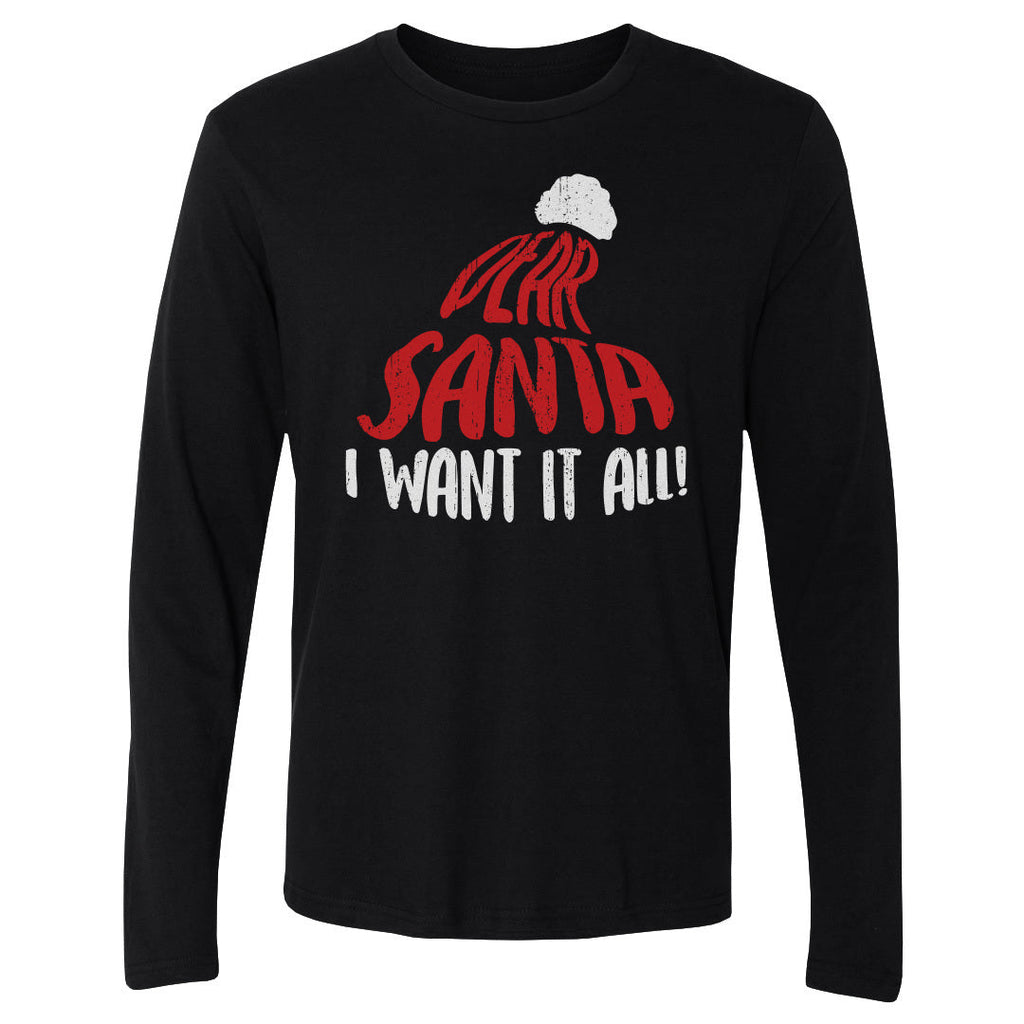 Christmas Dear Santa I Want It All WHT