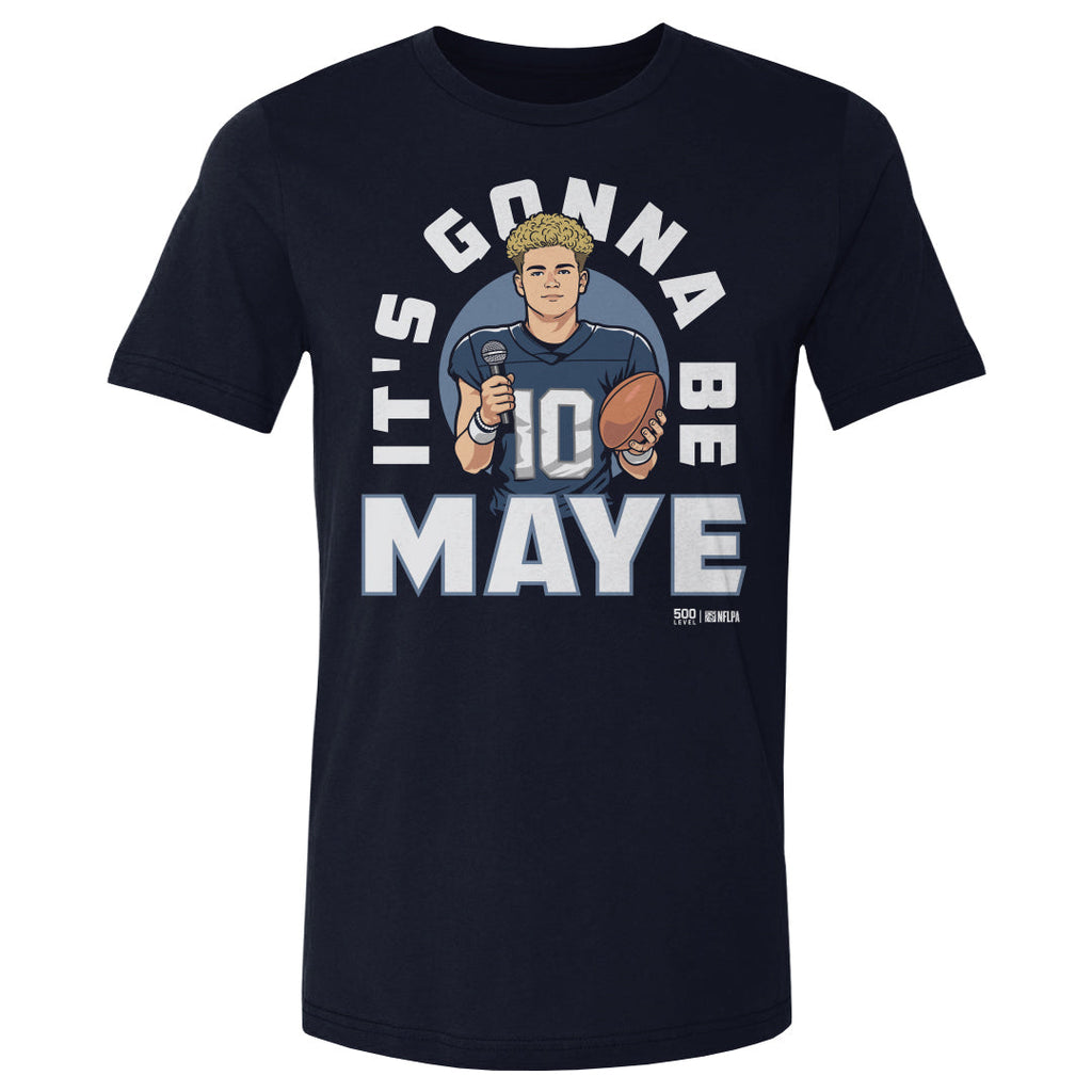 Drake Maye New England It's Gonna Be Maye WHT
