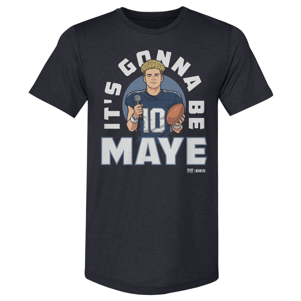 Drake Maye New England It's Gonna Be Maye WHT