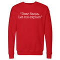 Christmas Dear Santa Let Me Explain WHT
