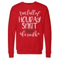 Christmas I'm Full Of Holiday Spirit WHT