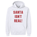 Christmas Santa Isn't Real