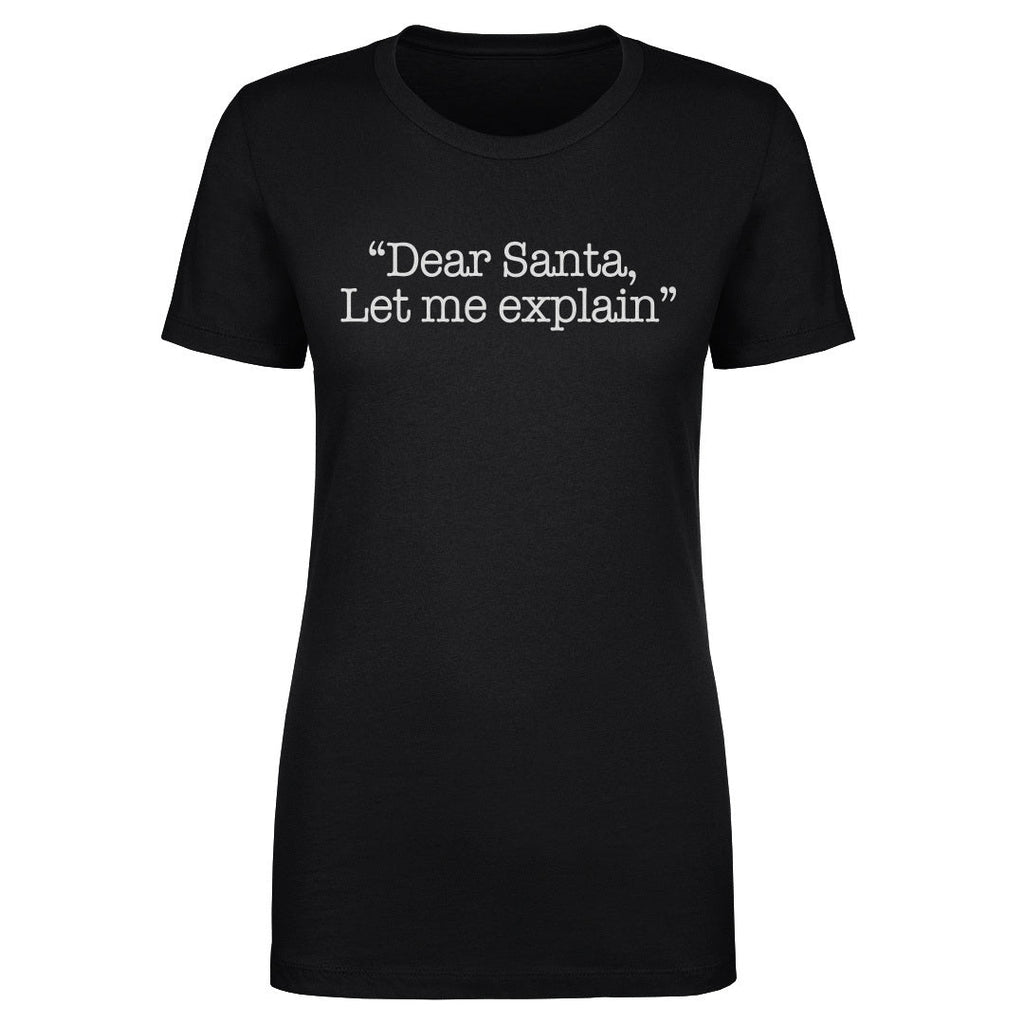 Christmas Dear Santa Let Me Explain WHT