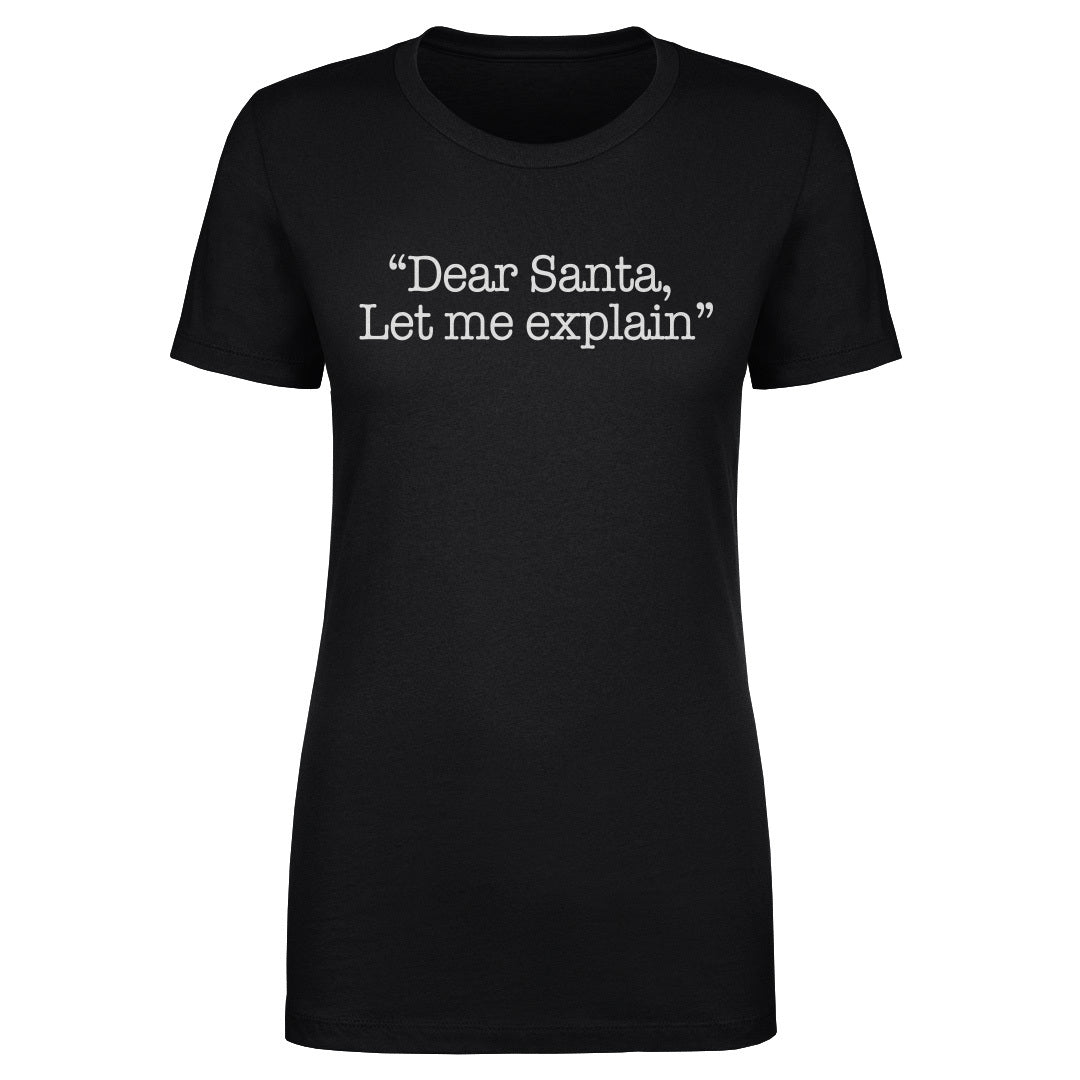 Christmas Dear Santa Let Me Explain WHT