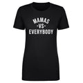 Mamas Vs. Everybody WHT