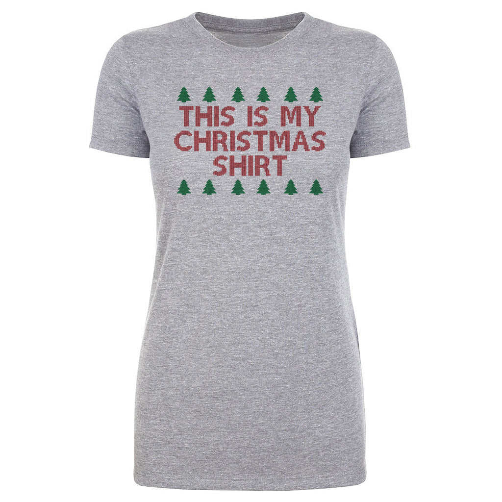 Christmas This Is My Christmas Shirt
