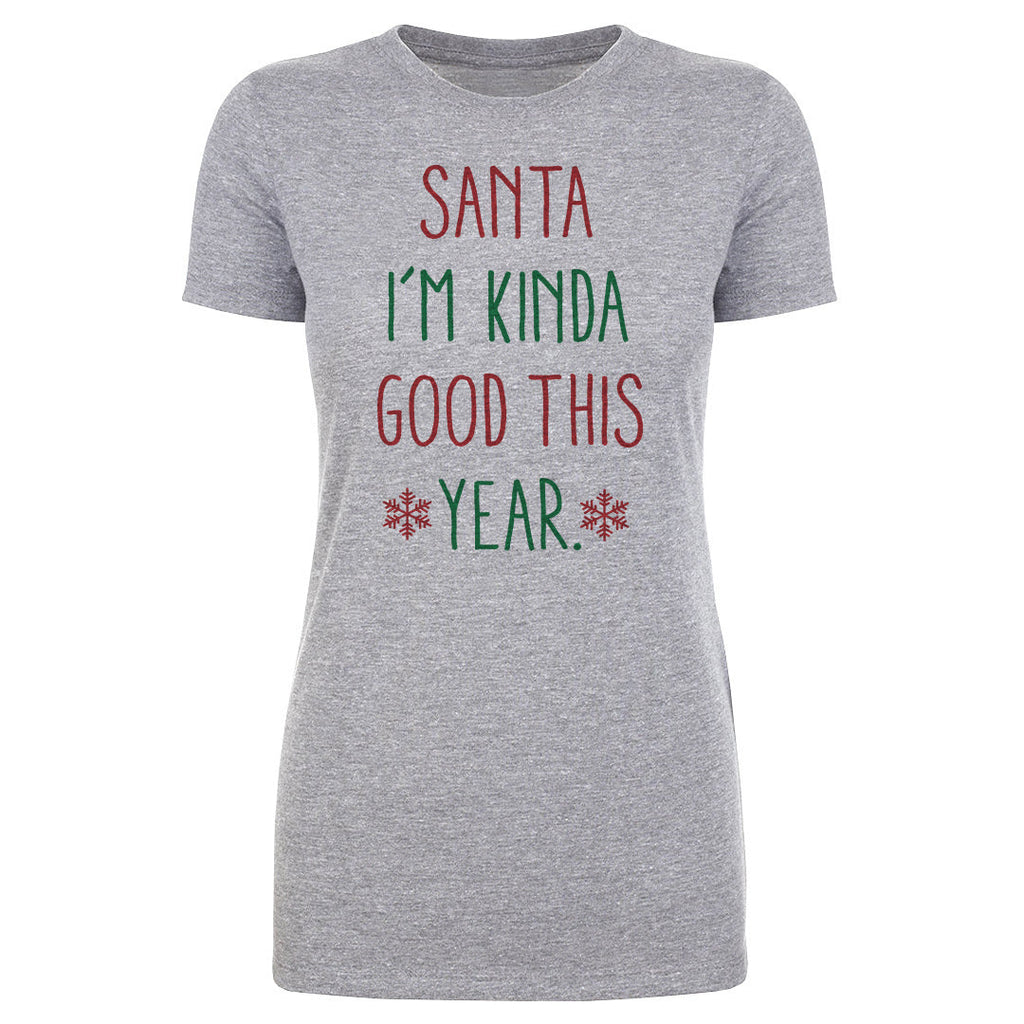 Christmas Santa I'm Kinda Good This Year