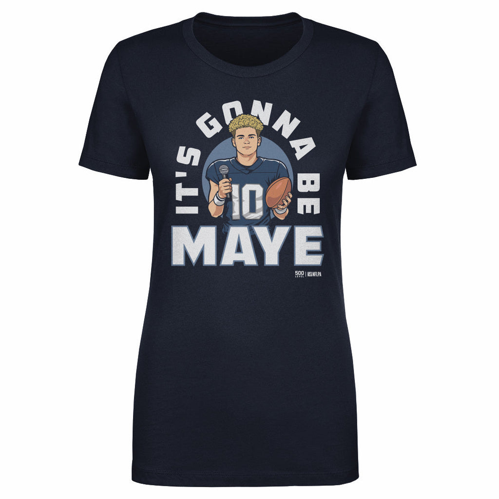 Drake Maye New England It's Gonna Be Maye WHT