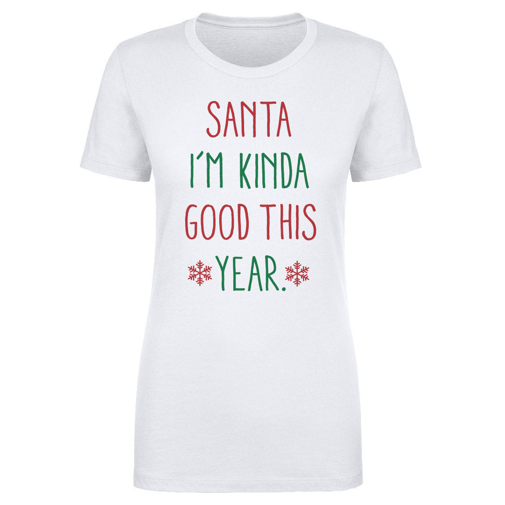 Christmas Santa I'm Kinda Good This Year