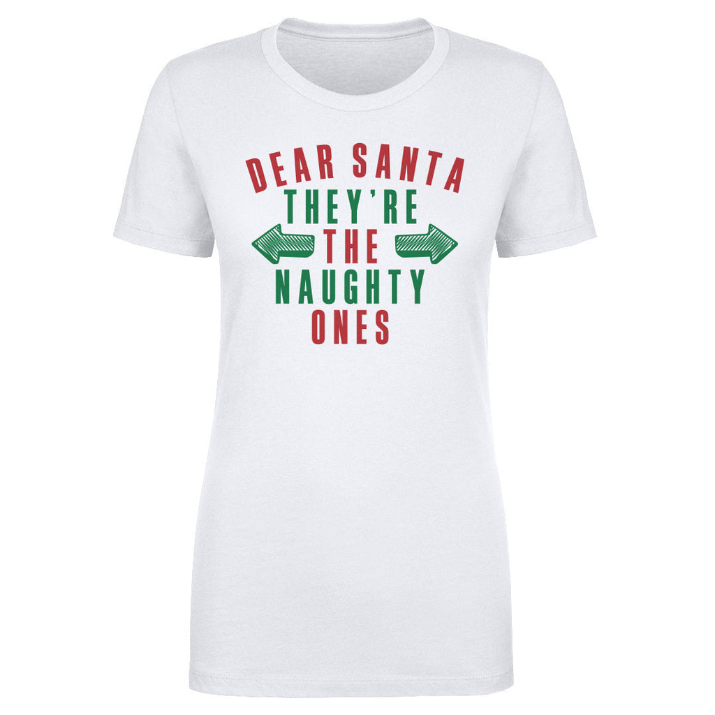 Christmas Dear Santa They're The Naughty Ones